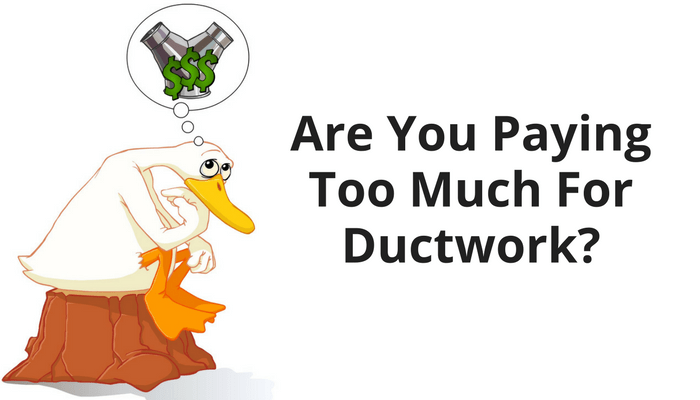 stop paying too much for ductwork